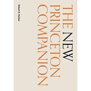 The New Princeton Companion, Hardback - Robert K. Durkee imagine