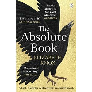 The Absolute Book. 'An INSTANT CLASSIC, to rank [with] masterpieces of fantasy such as HIS DARK MATERIALS or JONATHAN STRANGE AND MR NORRELL' GUARDIAN imagine