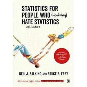 Statistics for People Who (Think They) Hate Statistics - International Student Edition. 7 Revised edition - Bruce B. Frey imagine