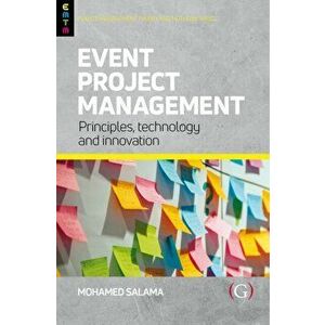 Event Project Management. Principles, technology and innovation, Hardback - *** imagine
