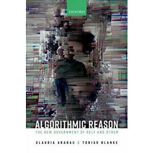 Algorithmic Reason. The New Government of Self and Other, Hardback - *** imagine