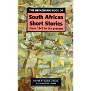 The Heinemann Book of South African Short Stories, Paperback - Martin Trump imagine