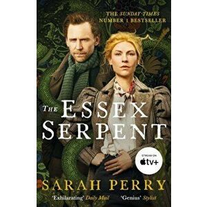 The Essex Serpent. Now a major Apple TV series starring Claire Danes and Tom Hiddleston, Paperback - Sarah Perry imagine