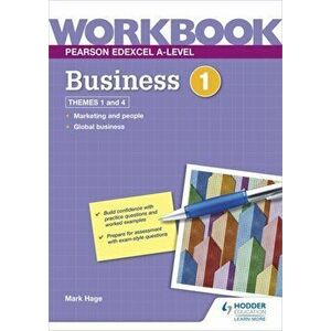 Pearson Edexcel A-Level Business Workbook 1, Paperback - Mark Hage imagine