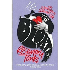 The Bloater. The brilliantly original rediscovered classic comedy of manners, Paperback - Rosemary Tonks imagine
