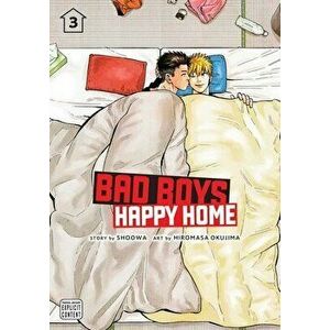 Bad Boys, Happy Home, Vol. 3, Paperback - SHOOWA imagine
