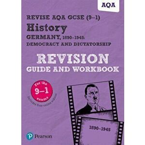 Pearson REVISE AQA GCSE (9-1) History Germany 1890-1945 Revision Guide and Workbook. for home learning, 2022 and 2023 assessments and exams - Kirsty T imagine