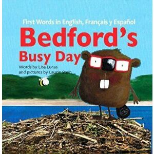 Bedford's Busy Day. Story Book, Paperback - Lauri Stein Lisa Lucas imagine