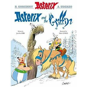Asterix: Asterix and the Griffin. Album 39, Paperback - Jean-Yves Ferri imagine