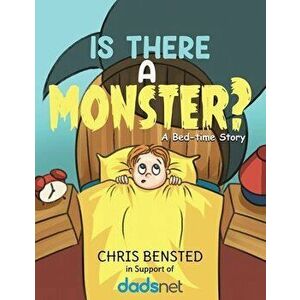 Is There a Monster?. A Bed-time Story, Paperback - Chris Bensted imagine