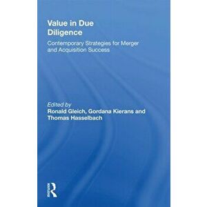 Value in Due Diligence. Contemporary Strategies for Merger and Acquisition Success, Paperback - *** imagine