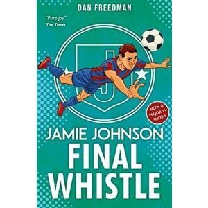 Final Whistle (2022 edition), Paperback - Dan Freedman imagine