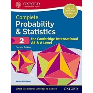 Complete Probability & Statistics 2 for Cambridge International AS & A Level. 2 Revised edition - James Nicholson imagine