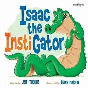 ISAAC THE INSTIGATOR, Paperback - JEFF TUCKER imagine