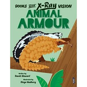Books with X-Ray Vision: Animal Armour. Illustrated ed, Paperback - Alex Woolf imagine