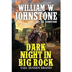 Dark Night in Big Rock, Paperback - J.A. Johnstone imagine