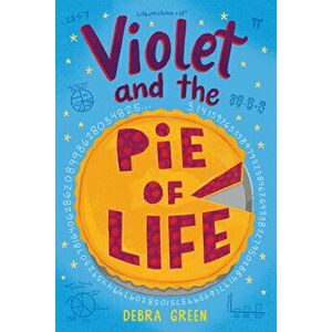 Violet and the Pie of Life, Paperback - D. L. Green imagine