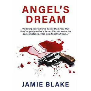 Angel's Dream. Dark Secrets of a Faded Star, Hardback - Jamie Blake imagine