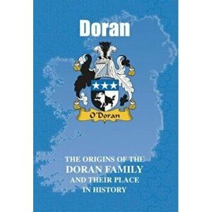 Doran. The Origins of the Doran Family and Their Place in History, Paperback - Iain Gray imagine