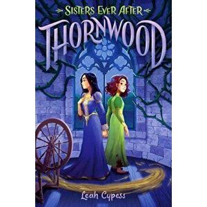 Thornwood, Paperback - Leah Cypess imagine