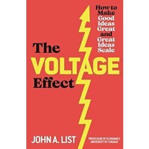 The Voltage Effect, Paperback - John A List imagine