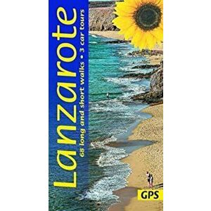 Lanzarote Guide: 68 long and short walks with detailed maps and GPS; 3 car tours with pull-out map, Paperback - Noel Rochford imagine