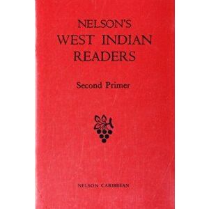 Nelson's West Indian Readers Second Primer, Spiral Bound - J O Cutteridge imagine