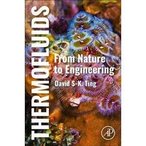 Thermofluids. From Nature to Engineering, Paperback - *** imagine