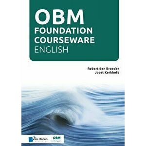 OBM Foundation Courseware - English, Paperback - Robert den Broeder Joost Kerkhofs imagine