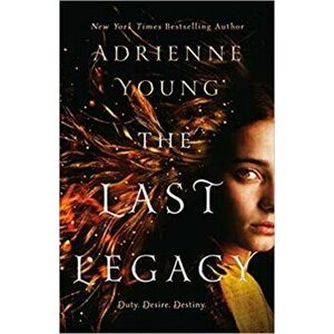 The Last Legacy, Paperback - Adrienne Young imagine