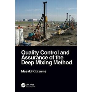 Quality Control and Assurance of the Deep Mixing Method, Hardback - Masaki Kitazume imagine