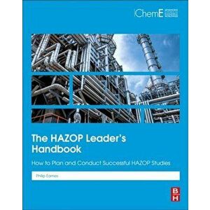 The HAZOP Leader's Handbook. How to Plan and Conduct Successful HAZOP Studies, Paperback - *** imagine