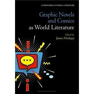 Graphic Novels and Comics as World Literature, Hardback - *** imagine