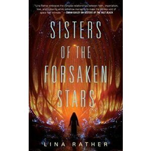 Sisters of the Forsaken Stars, Paperback - Lina Rather imagine