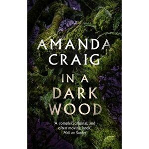 In a Dark Wood, Paperback - Amanda Craig imagine