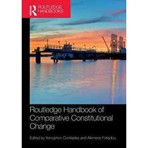 Routledge Handbook of Comparative Constitutional Change, Paperback - *** imagine