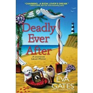 Deadly Ever After, Paperback - Eva Gates imagine