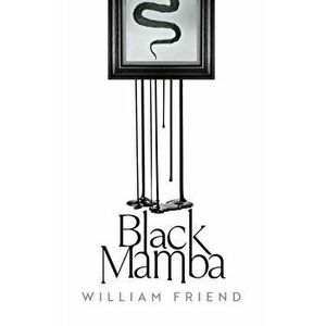 Black Mamba, Paperback - William Friend imagine