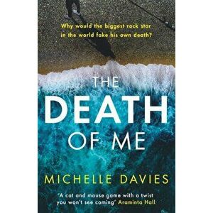 The Death of Me, Paperback - Michelle Davies imagine