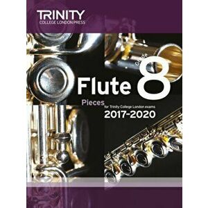 Trinity College London: Flute Exam Pieces Grade 8 2017-2020 (score & part), Sheet Map - *** imagine