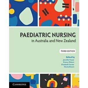 Paediatric Nursing in Australia and New Zealand. 3 Revised edition, Paperback - *** imagine