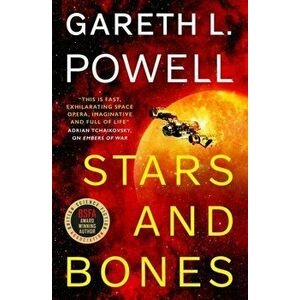 Stars and Bones, Paperback - Gareth L. Powell imagine