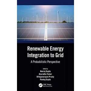 Renewable Energy Integration to the Grid. A Probabilistic Perspective, Hardback - *** imagine