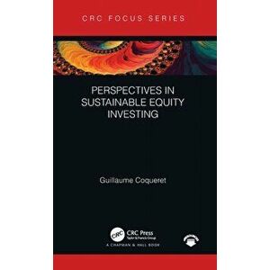 Perspectives in Sustainable Equity Investing, Hardback - Guillaume Coqueret imagine