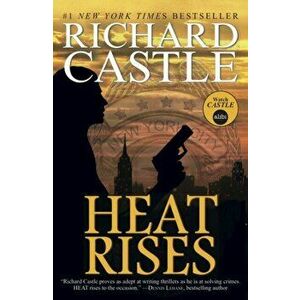 Nikki Heat - Heat Rises, Paperback - Richard Castle imagine