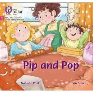 Pip and Pop. Phase 2, Paperback - Natasha Paul imagine