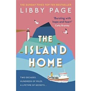 The Island Home. The uplifting page-turner making life brighter in 2022, Paperback - Libby Page imagine