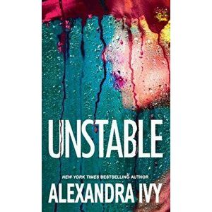Unstable, Paperback - Alexandra Ivy imagine