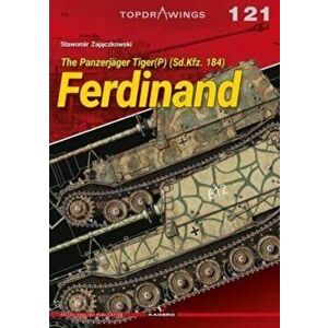 The PanzerjaGer Tiger(P) (Sd.Kfz. 184) Ferdinand, Paperback - Slawomir Zajaczkowski imagine
