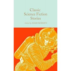 Classic Science Fiction Stories, Hardback - *** imagine